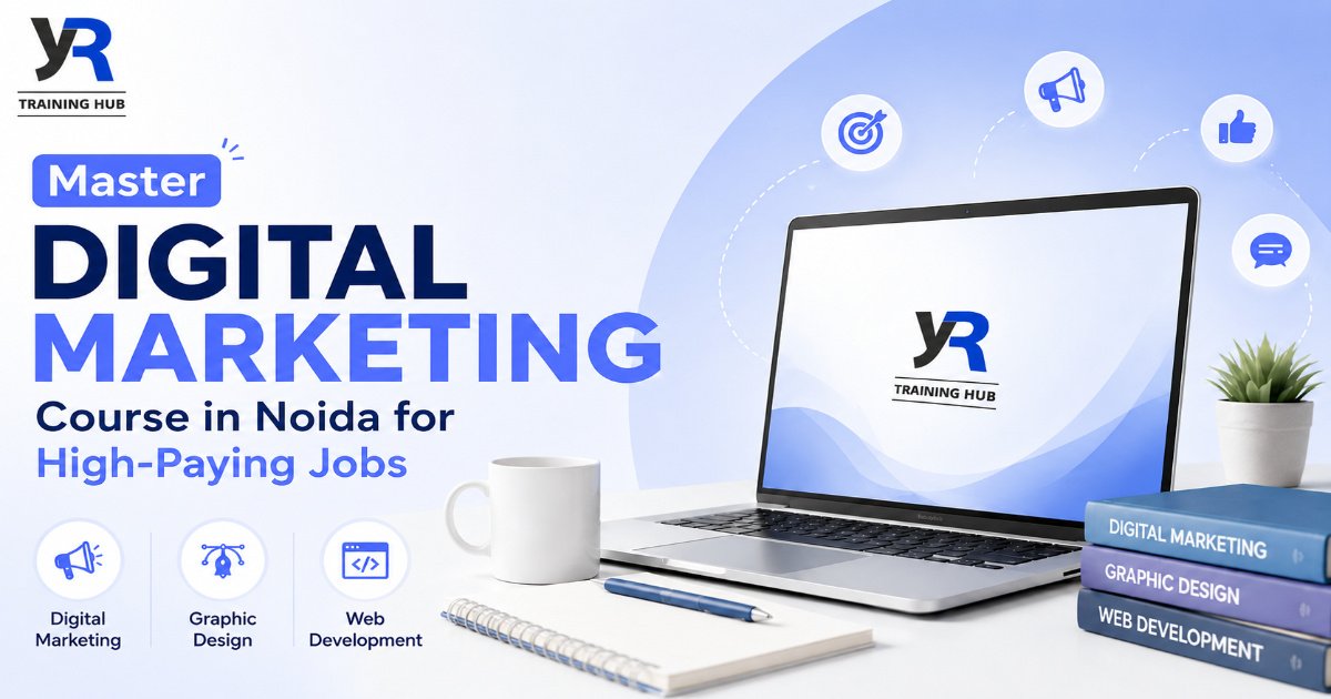 Master Digital Marketing Course in Noida for High-Paying Jobs
